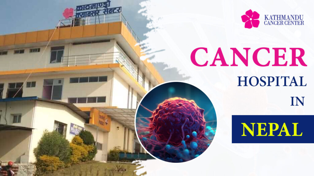Cancer Hospital in Nepal