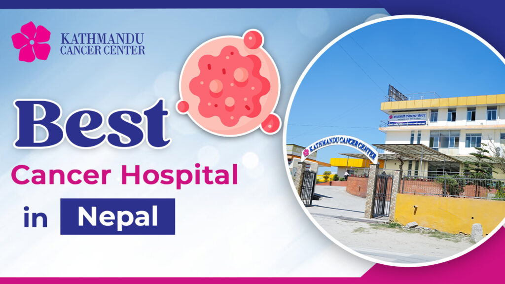 Best Cancer Hospital in nepal